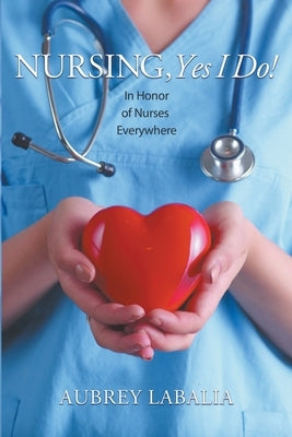 Nursing, Yes I Do! by Labalia, Aubrey
