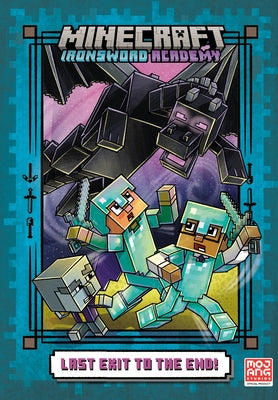 Last Exit to the End! (Minecraft Ironsword Academy Chapter Book #6) by Huett, Caleb Zane