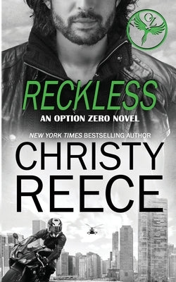 Reckless: An Option Zero Novel by Reece, Christy