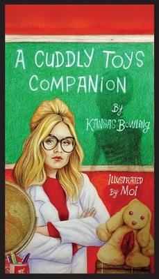 A Cuddly Toys Companion by Bowling, Kansas