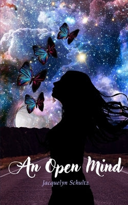 An Open Mind by Schultz, Jacquelyn