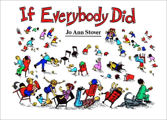 If Everybody Did by Stover, Jo Ann