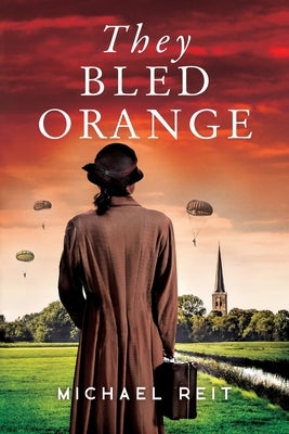 They Bled Orange by Reit, Michael