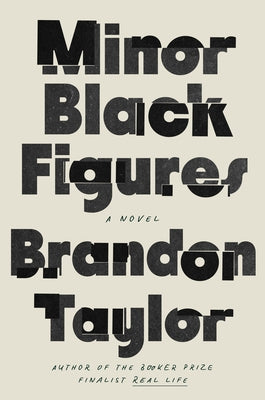 Minor Black Figures by Taylor, Brandon