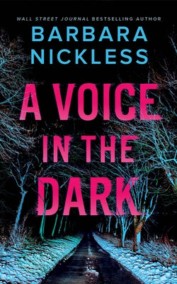 A Voice in the Dark by Nickless, Barbara