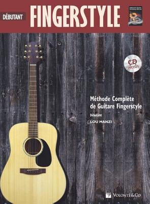 Fingerstyle Debutante: Beginning Fingerstyle Guitar (French Language Edition), Book & CD by Manzi, Lou