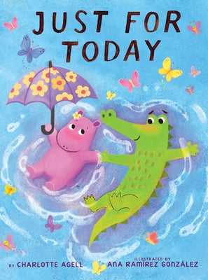 Just for Today (a Maybe Tomorrow Book) by Agell, Charlotte
