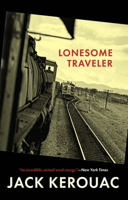 Lonesome Traveler by Kerouac, Jack