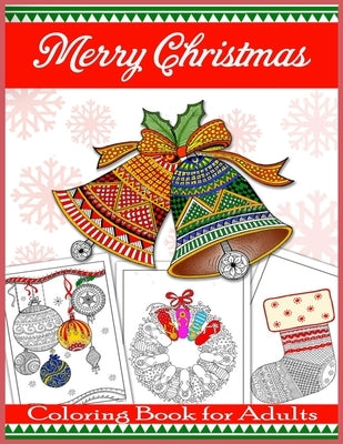 Merry Christmas Coloring Book for Adults: Beautiful Holiday Designs by Kay, Tye