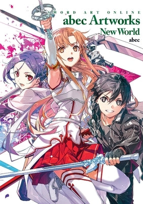 Sword Art Online Abec Artworks New World by Abec