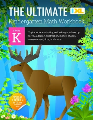 The Ultimate Kindergarten Math Workbook (IXL Workbooks) by Learning, IXL