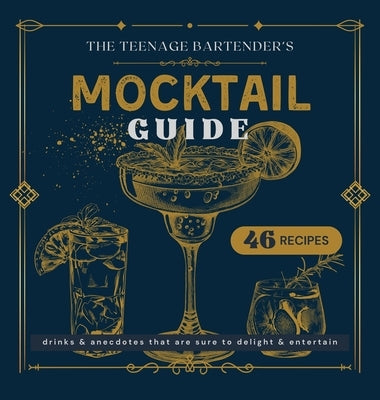 Mocktail Guide: The Teenage Bartender by Tindle, Jack