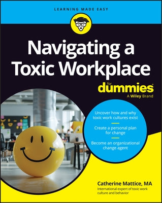 Navigating a Toxic Workplace for Dummies by Mattice, Catherine