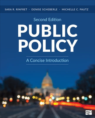 Public Policy: A Concise Introduction by Rinfret, Sara R.