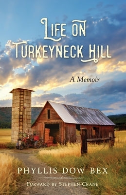 Life on Turkeyneck Hill by Dow Bex, Phyllis