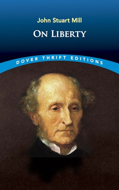 On Liberty by Mill, John Stuart