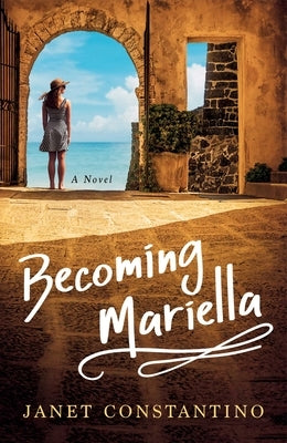 Becoming Mariella by Constantino, Janet