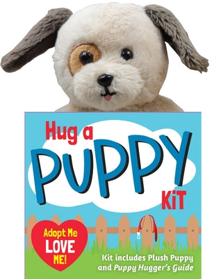 Hug a Puppy Kit (Book with Plush) by 