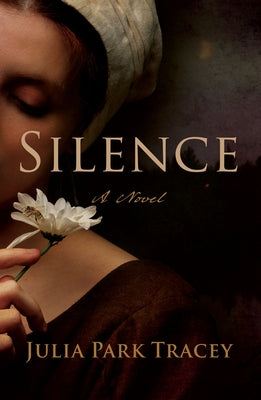 Silence by Park Tracey, Julia