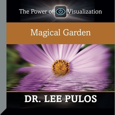Magical Garden Lib/E by Pulos, Lee