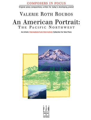 An American Portrait -- The Pacific Northwest by Roubos, Valerie Roth