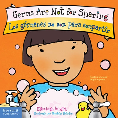Germs Are Not for Sharing / Los Gérmenes No Son Para Compartir Board Book by Verdick, Elizabeth