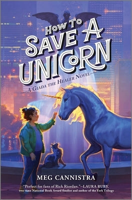 How to Save a Unicorn by Cannistra, Meg