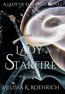 Lady of Starfire by Roehrich, Melissa K.