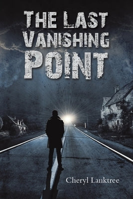 The Last Vanishing Point by Lanktree, Cheryl