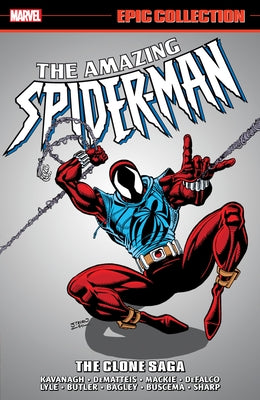 Amazing Spider-Man Epic Collection: The Clone Saga by Kavanagh, Terry