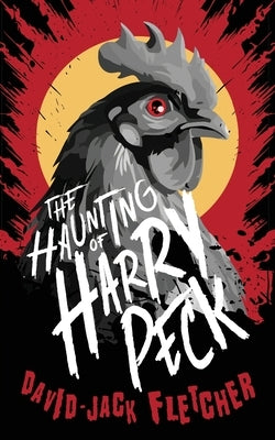 The Haunting of Harry Peck by Fletcher, David-Jack