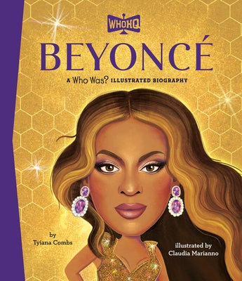 Beyoncé a Who HQ Illustrated Biography by Combs, Tyiana