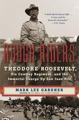 Rough Riders by Gardner, Mark Lee