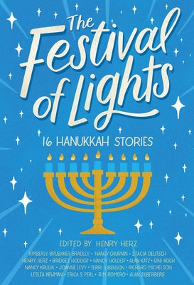 The Festival of Lights: 16 Hanukkah Stories by Herz, Henry