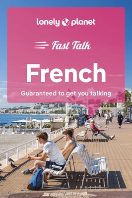 Lonely Planet Fast Talk French 5 by Planet, Lonely