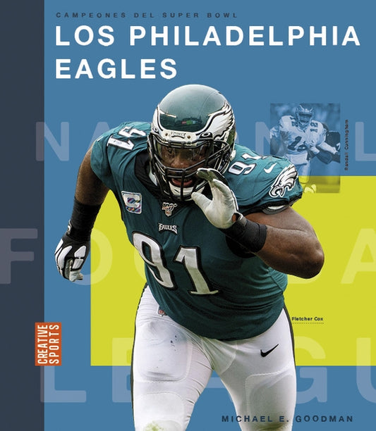 Los Philadelphia Eagles by Goodman, Michael E.