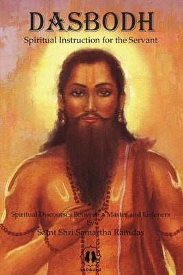 Dasbodh - International Edition: Spiritual Instruction for the Servant by Shri Samartha Ramdas, Saint