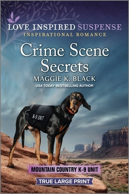 Crime Scene Secrets by Black, Maggie K.