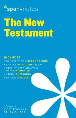 New Testament Sparknotes Literature Guide: Volume 47 by Sparknotes