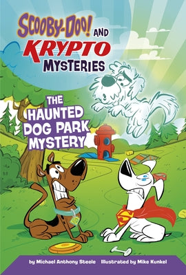 The Haunted Dog Park Mystery by Kunkel, Mike