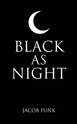 Black as Night by Funk, Jacob