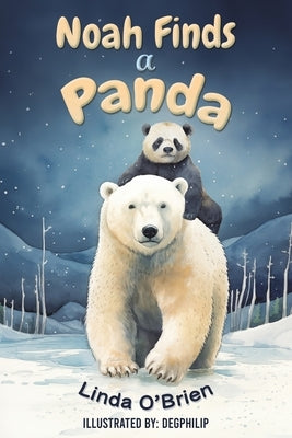 Noah Finds a Panda by O'Brien, Linda