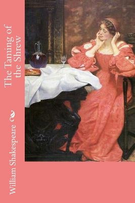 The Taming of the Shrew by Hughes, Edward Robert