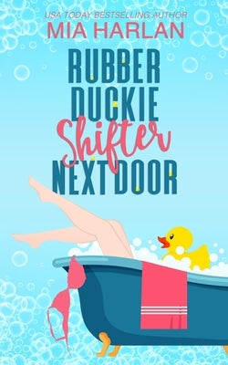 Rubber Duckie Shifter Next Door by Harlan, Mia