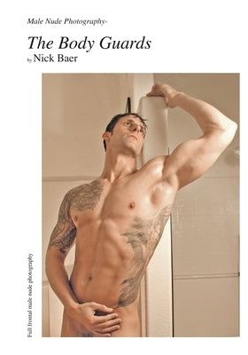 Male Nude Photography- The Body Guards by Baer, Nick