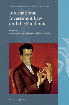 International Investment Law and the Pandemic by Al?, Antonino