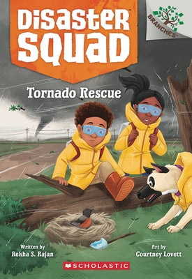 Tornado Rescue: A Branches Book (Disaster Squad #4) by Rajan, Rekha S.