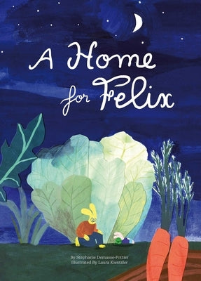 A Home for Felix by Demasse-Pottier, Stephanie