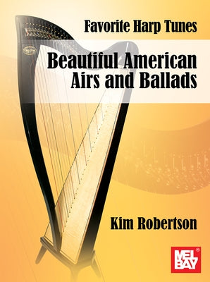 Favorite Harp Tunes - Beautiful American Airs and Ballads by 