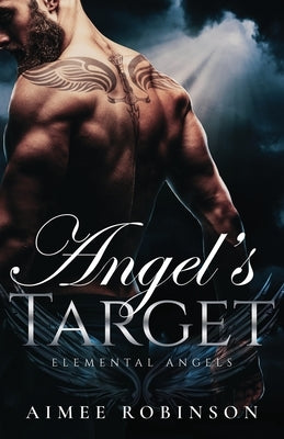 Angel's Target: A Paranormal Angel Romance by Robinson, Aimee